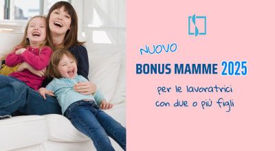 Nuovo Bonus mamme 2025