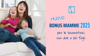Nuovo Bonus mamme 2025